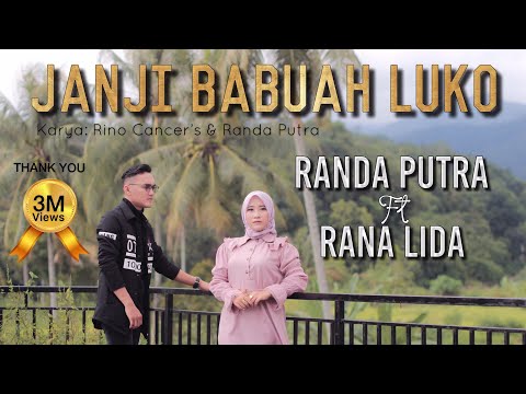 RANDA PUTRA FT RANA LIDA - JANJI BABUAH LUKO [OFFICIAL MUSIC VIDEO]