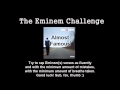 Eminem: Almost Famous CHALLENGE 