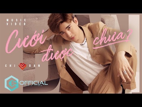 Cưới được chưa? - Chi Dân