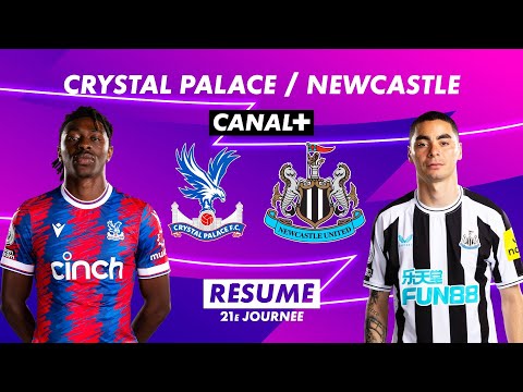 Le résumé de Crystal Palace / Newcastle - Premier League 2022-23 (21ème journée)