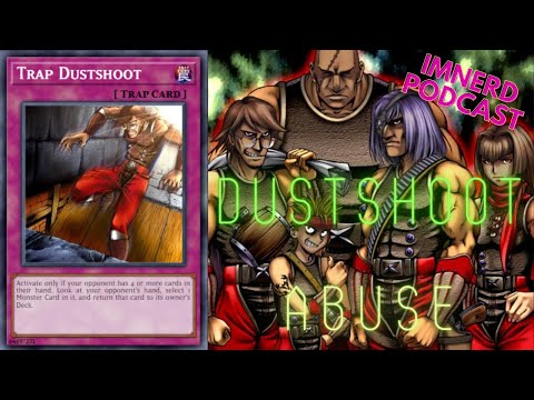 Dustshoot Abuse - Yu-Gi-Oh! Edison Format Discussion