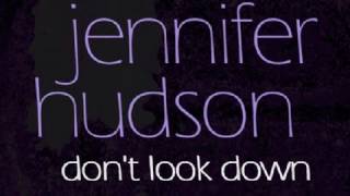 Jennifer Hudson - &quot;Don&#39;t Look Down&quot; Official Lyrics Video