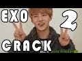 EXO CRACK part 2 