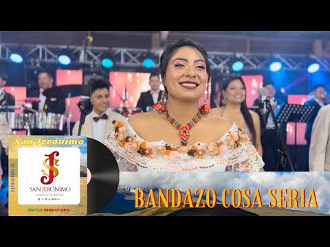 LA BANDA DE BANDAS SAN JERÓNIMO - BANDAZO COSA SERIA