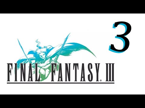 Final Fantasy III (Part 3) - The Floating Continent