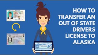 How to Transfer an Out of State Drivers License to Alaska