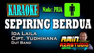 Download lagu SEPIRING BERDUA Ida Laila KARAOKE Nada PRIA... mp3