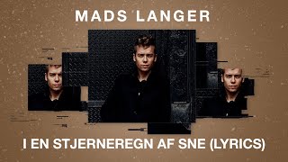 Mads Langer - I en Stjerneregn af sne (Lyrics)