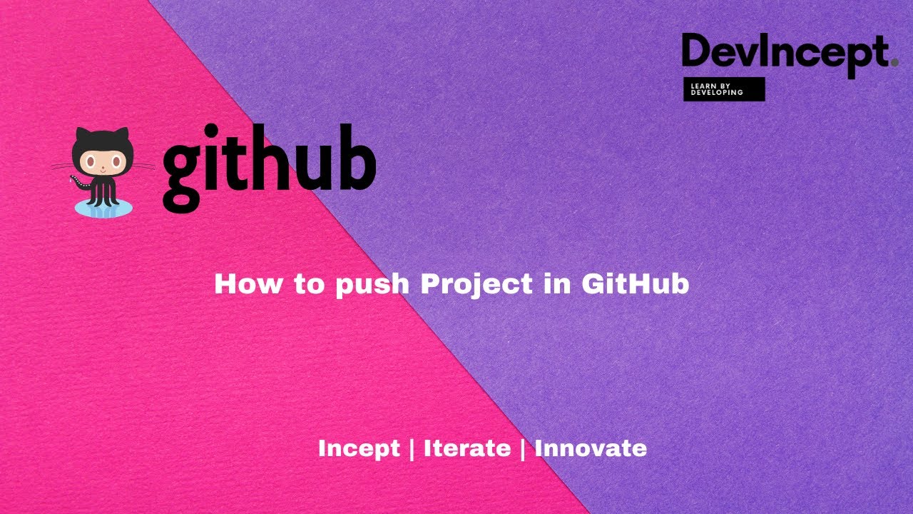 How to push project in Github open source | DevIncept | GitHub | Opensource