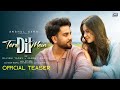 TERE DIL MEIN Teaser Rito Riba Elvish Jannat Rajat Nagpal Rana Sotal Anshul Garg
