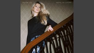 Songtext von Skylar Lee - Hotel in a Hurry ... Text Musik-video-Miniaturansicht