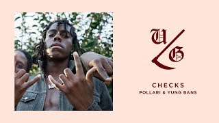 Pollari - Checks (Ft. Yung Bans)