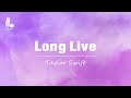 Taylor Swift Long Live Taylor S Version Lyrics