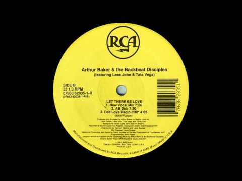 (1991) Arthur Baker & The Backbeat Disciples - Let There Be Love [New Vocal Mix]