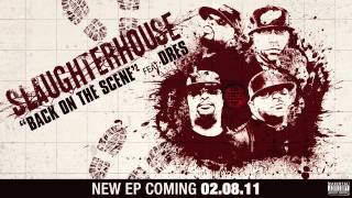 Slaughterhouse &quot;Back On The Scene&quot; FT. Dres