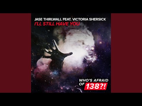 I'll Still Have You (Extended Mix)