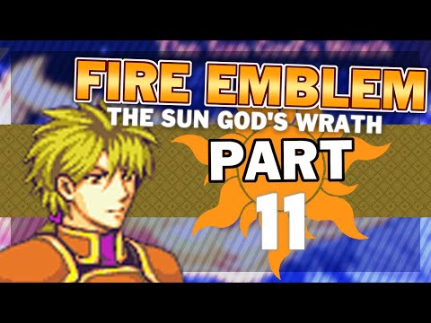Finally, A Breather Map! Let's Play Fire Emblem: The Sun God's Wrath Part 11