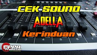 Download lagu CEK SOUND ADELLA KERINDUAN... mp3