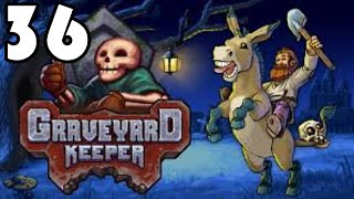 GRAVEYARD KEEPER Let's Play in 2020: Episode 36