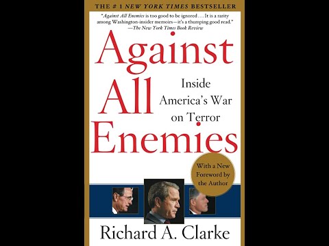 Plot summary, “Against All Enemies” by Richard A. Clarke in 5 Minutes - Book Review