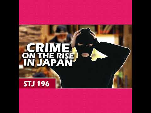 Robbery at Tokyo Rolex Shop: Crime on the Rise | STJ 196