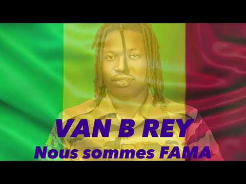 VAN B REY - Nous sommes FAMA 🇲🇱(Audio Officiel )2025
