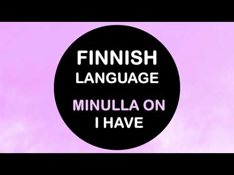 LEARN FINNISH | I HAVE (MINULLA ON) - WITH EXAMPLES & MORE