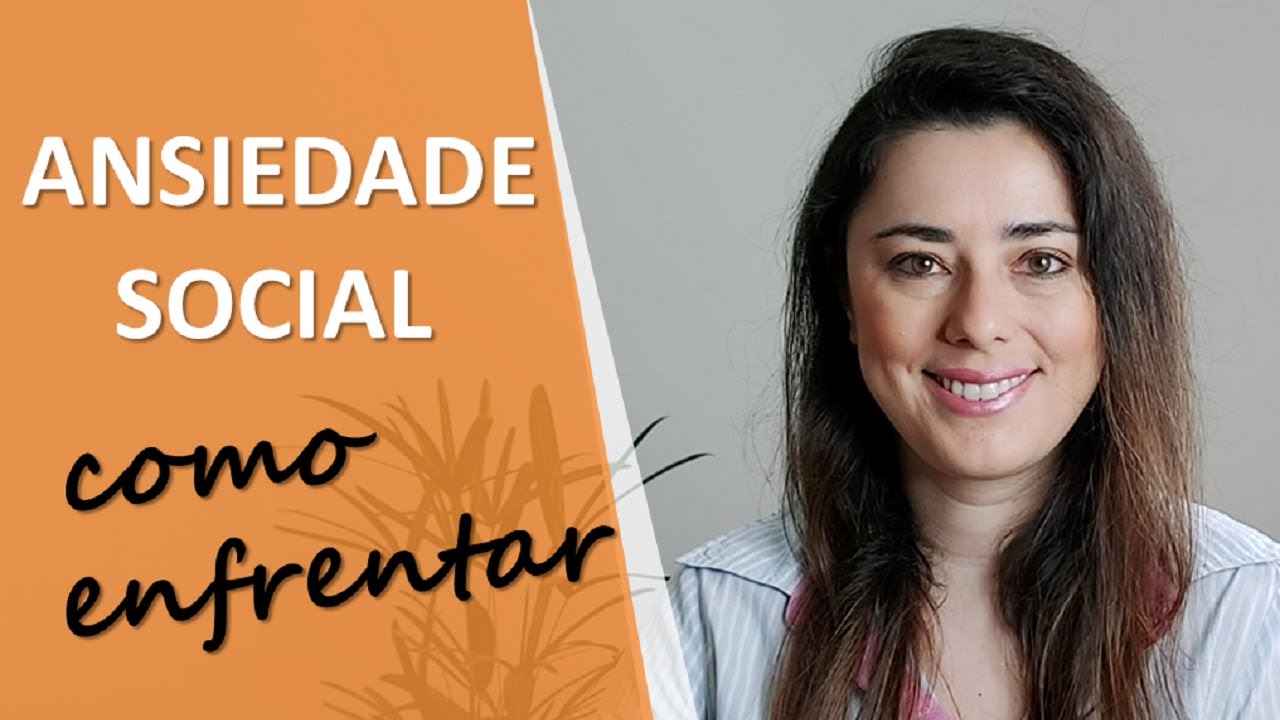 Transtorno de Ansiedade Social: como tratar e lidar | Psicóloga Cristiane Garcia