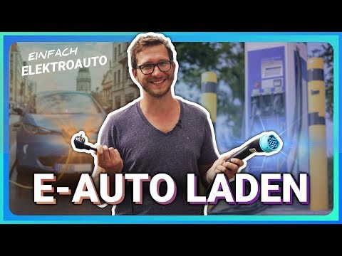 ELEKTROAUTO LADEN: Wie und Wo? - Einfach Elektroauto