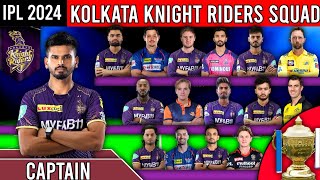 IPL 2024 | Kolkata Knight Riders New & Best Squad | KKR 2024 Probable Squad |