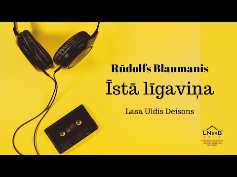 Rūdolfs Blaumanis - Īstā līgaviņa (Lasa Uldis Deisons)