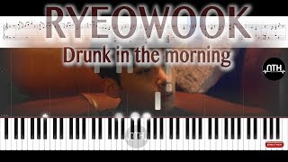 RYEOWOOK 려욱 &#39;취해 (Drunk in the morning) - Piano Tutorial - NTH Audio