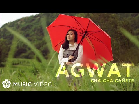 Agwat - Cha-Cha Cañete (Music Video)