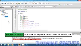 Tutorial C++ Nr. 2 : Algoritm care ne verifică un număr par