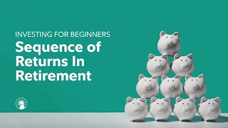 Fidelity Investments What Is Sequence Of Returns Risk?