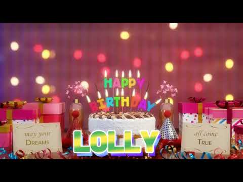 LOLLY Happy Birthday Song with Names 🌟 Happy Birthday to You