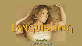 [Lyrics + Vietsub] LANGUISHING - Mariah Carey