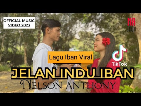 Jelan Indu Iban - Nelson Anthony ( Official Music Video )