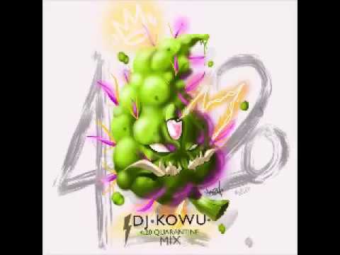 Dj Kowu - 420 Quarantine Mix