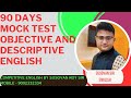 90 DAYS MOCKTEST - OBJECTIVE AND DESCRIPTIVE ENGLISH - BY SUSOVAN ROY SIR