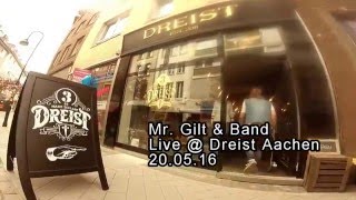 Daniel Gilt / Mr.Gilt&Band / Dreist Aachen