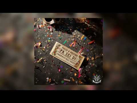 FOOSO & MASTINO - PA SEI DI (CARRASCIALI 2025)