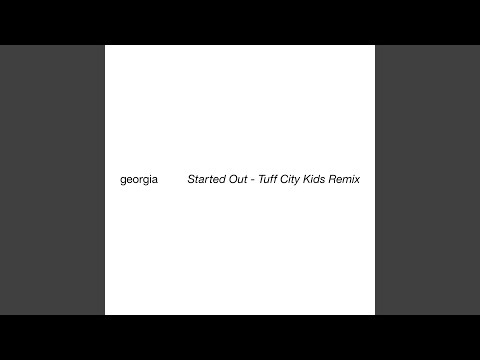 Started Out (Tuff City Kids Remix) (Edit)