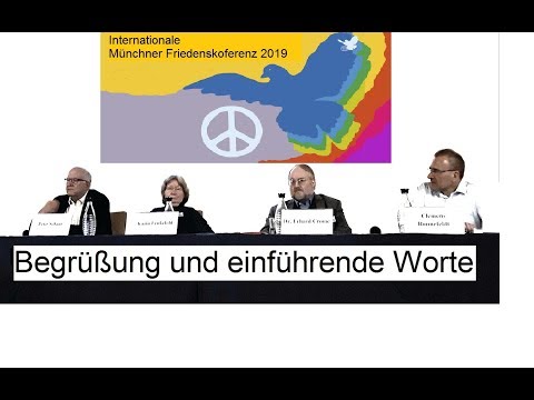 Begrüßung / Internationale Münchner Friedenskonferenz / C. Ronnefeldt / Friedensforum 2019