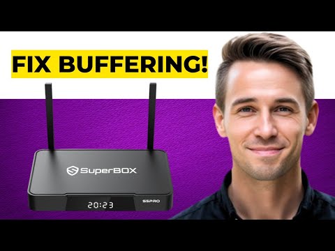 How To Fix Superbox Keeps Buffering, Freezing (Full Troubleshooting Guide)