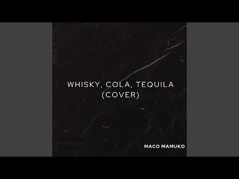 Whiskey, Cola & Tequila (Cover)