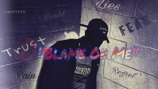Lavon Don- "Blame On Me" (Drake- Two Birds One Stone Remix)