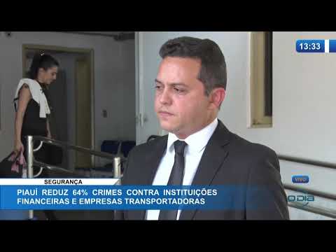 O DIA NEWS 03 02 20  PiauiÌ reduz 64% crimes contra instituiçoÌƒes financeiras