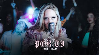 Huri Hau - Por ti (Belanova Metal Cover)