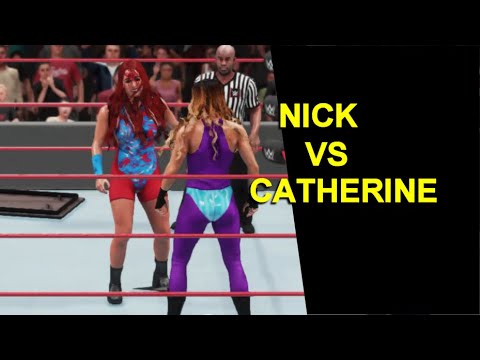 WWE 2K18 Nick vs Catherine - Hardcore Match